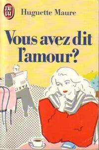 Livrenpoche : Vous avez dit l'amour ? - Huguette Maure - Livre