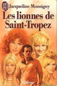 Livrenpoche : Les lionnes de St Tropez - Jacqueline Monsigny - Livre
