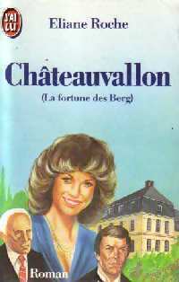 Livrenpoche : Châteauvallon Tome I : La fortune des Berg - Eliane Roche - Livre