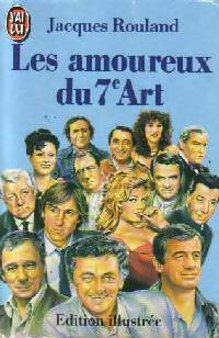 Les amoureux du 7e art - Jacques Rouland -  J'ai Lu - Livre