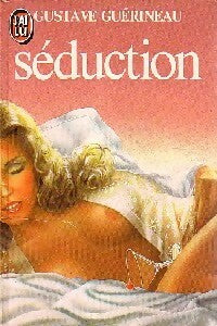 Livrenpoche : Séduction - Gustave Guérineau - Livre