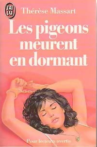 Les pigeons meurent en dormant - Thérèse Massart - Livre