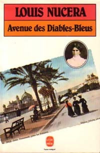 Avenue des Diables-Bleus - Louis Nucera -  Le Livre de Poche - Livre