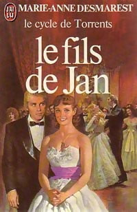 Livrenpoche : Le cycle de torrents Tome IV : Le fils de Jan - Marie-Anne Desmarest - Livre