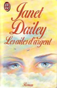 Livrenpoche : Les ailes d'argent - Janet Dailey - Livre