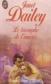 Livrenpoche : Le triomphe de l'amour - Janet Dailey - Livre