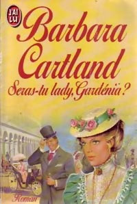 Livrenpoche : Seras-tu lady, Gardénia ? - Barbara Cartland - Livre