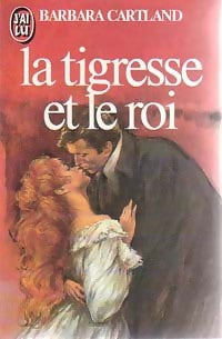 Livrenpoche : La tigresse et le roi - Barbara Cartland - Livre