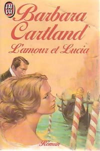 Livrenpoche : L'amour et Lucia - Barbara Cartland - Livre