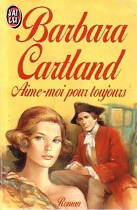 Livrenpoche : Aime-moi pour toujours - Barbara Cartland - Livre