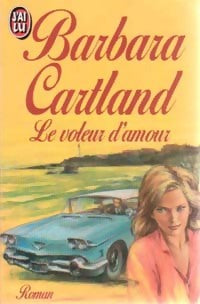 Le voleur d'amour - Barbara Cartland - Livre
