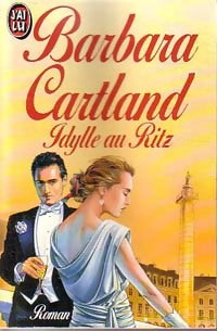 Idylle au Ritz - Barbara Cartland - Livre