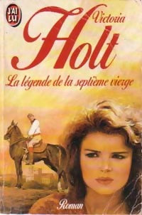 La légende de la septième vierge - Victoria Holt - Livre