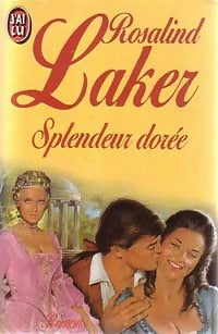 Livrenpoche : Splendeur dorée - Rosalind Laker - Livre