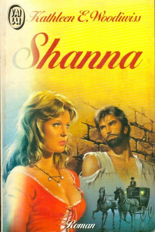 Livrenpoche : Shanna - Kathleen E. Woodiwiss - Livre