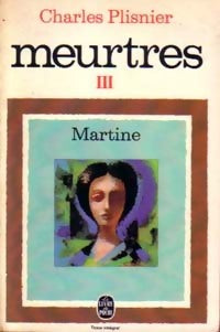 Livrenpoche : Meurtres Tome III : Martine - Plisnier Charles - Livre