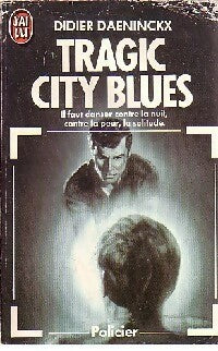 Livrenpoche : Tragic City Blues - Didier Daeninckx - Livre