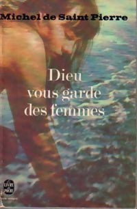 Livrenpoche : Dieu vous garde des femmes ! - Michel De Saint Pierre - Livre