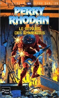 Le repaire des symbiotes - Karl Herbert Scheer, Clark Darlton - Livre