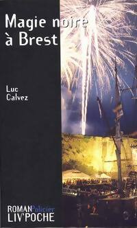 Livrenpoche : Magie noire à Brest - Luc Calvez - Livre