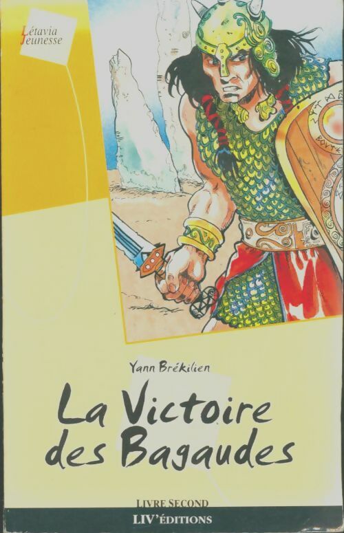 Livrenpoche : Aux sept vents de la mer Celtique Tome II : La victoire des Bagaudes - Yann Brékilien - Livre