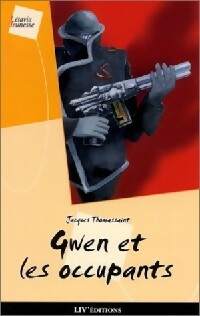 Gwen et les occupants - Jacques Thomassaint -  Létavia Jeunesse - Livre