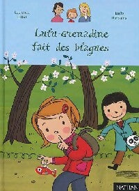 Livrenpoche : Lulu-Grenadine fait des blagues - Laurence Gillot - Livre