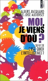 Livrenpoche : Moi, je viens d'où ? - Albert Jacquard - Livre