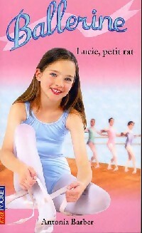 Livrenpoche : Ballerine Tome II : Lucie, petit rat - Antonia Barber - Livre