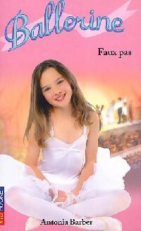Livrenpoche : Ballerine Tome IV : Faux pas - Antonia Barber - Livre
