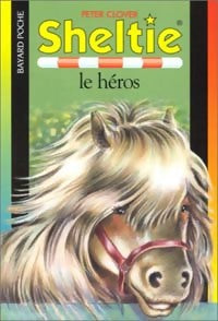 Sheltie, le héros - Peter Clover -  SOS Animaux - Livre