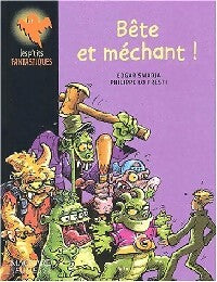 Livrenpoche : Bête et méchant ! - Edgar Smajda - Livre