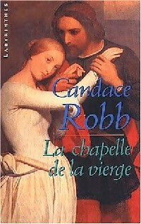 Livrenpoche : La chapelle de la vierge - Candace Robb - Livre