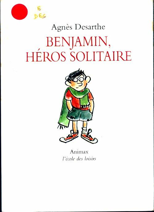 Livrenpoche : Benjamin, héros solitaire - Agnès Desarthe - Livre