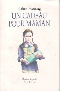 Livrenpoche : Un cadeau pour maman - Esther Hautzig - Livre