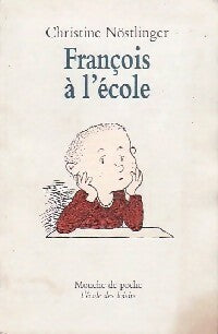 Livrenpoche : François à l'école - Christine Nöstlinger - Livre