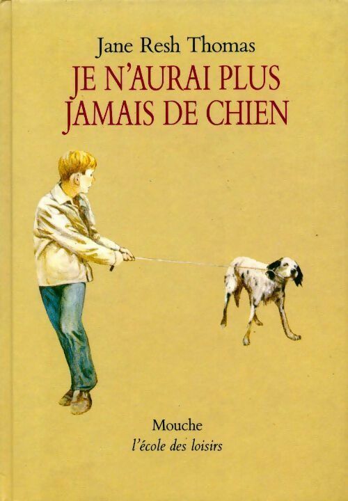 Livrenpoche : Je n'aurai plus jamais de chien - Thomas Kate Resh - Livre