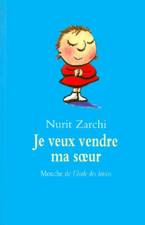 Livrenpoche : Je veux vendre ma soeur - Nurit Zarchi - Livre