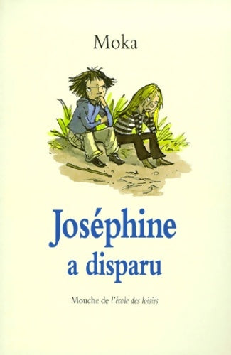 Livrenpoche : Joséphine a disparu - Moka - Livre