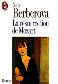 La résurrection de Mozart - Nina Berberova -  J'ai Lu - Livre