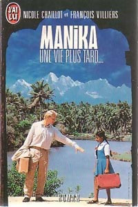 Livrenpoche : Manika une vie plus tard - Nicole Chaillot, François Villiers - Livre