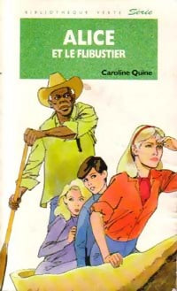 Livrenpoche : Alice et le flibustier - Caroline Quine - Livre
