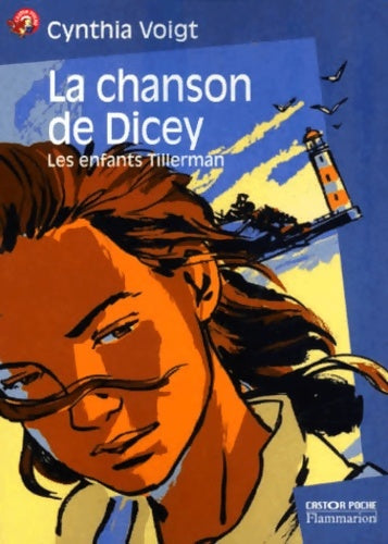 Livrenpoche : Les enfants Tillerman Tome III : La chanson de Dicey - Cynthia Voigt - Livre