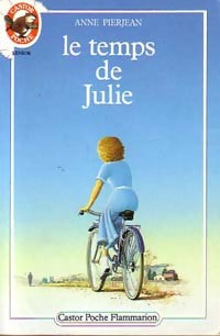 Le temps de Julie - Anne Pierjean -  Castor Poche - Livre