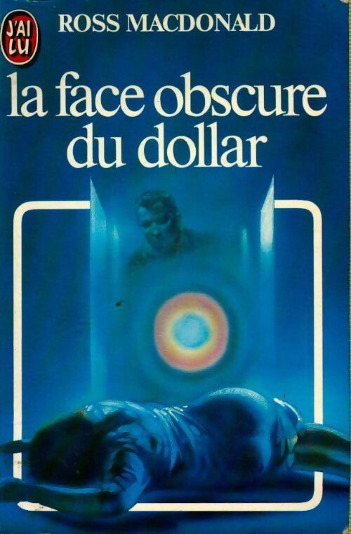 Livrenpoche : La face obscure du dollar - John-Ross MacDonald - Livre