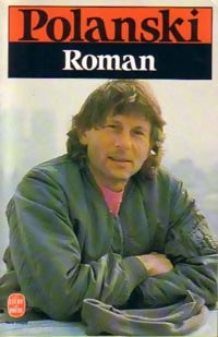 Roman - Roman Polanski -  Le Livre de Poche - Livre