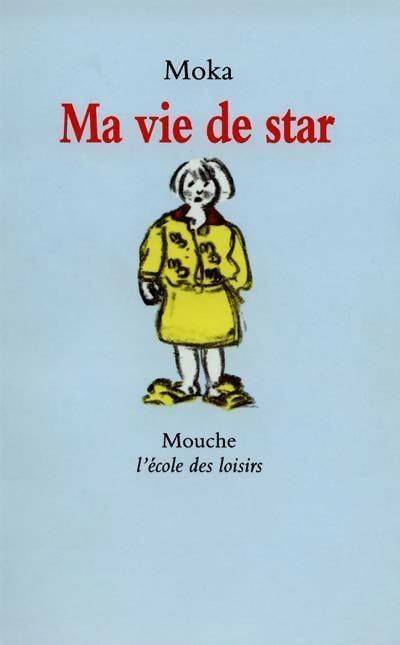 Livrenpoche : Ma vie de star - Moka - Livre
