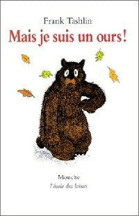Livrenpoche : Mais je suis un ours ! - Frank Tashlin - Livre