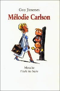 Livrenpoche : Mélodie Carlson - Guy Jimenes - Livre