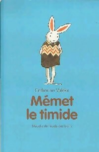 Livrenpoche : Mémet le timide - Catharina Valckx - Livre